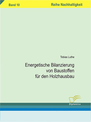 cover image of Energetische Bilanzierung von Baustoffen für den Holzhausbau